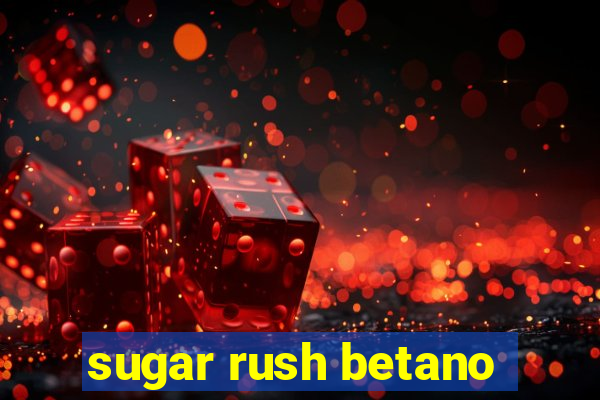 sugar rush betano