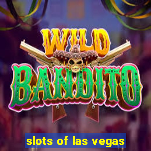 slots of las vegas