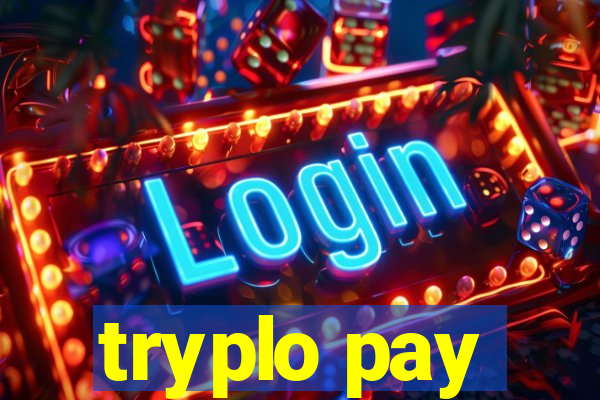 tryplo pay