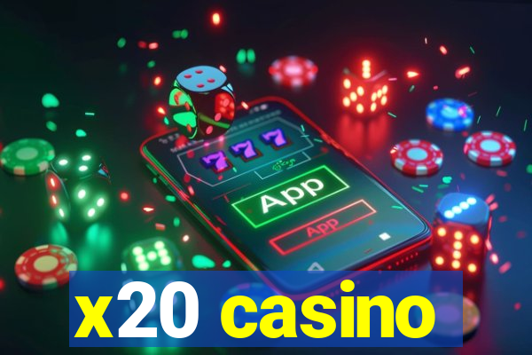 x20 casino