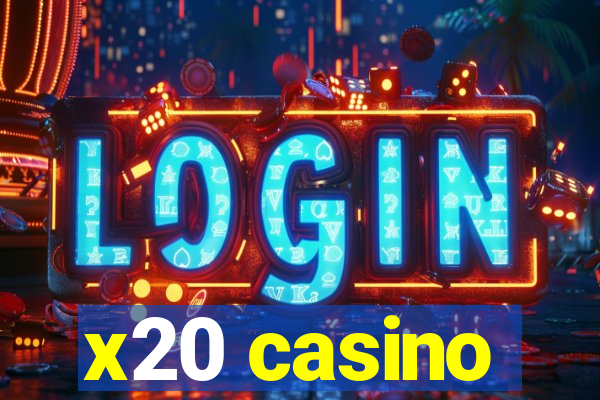 x20 casino