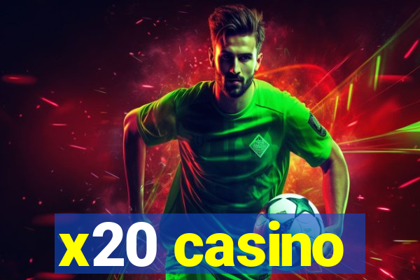 x20 casino