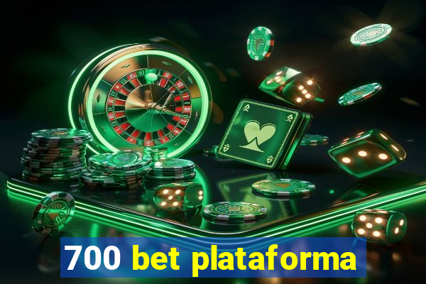 700 bet plataforma