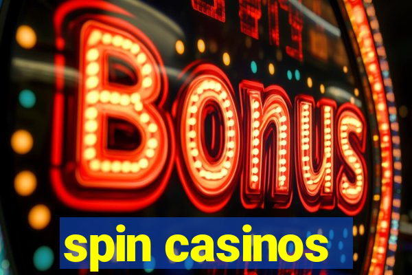 spin casinos