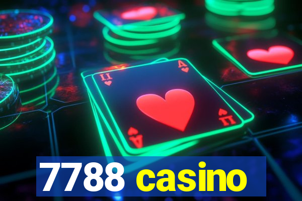 7788 casino