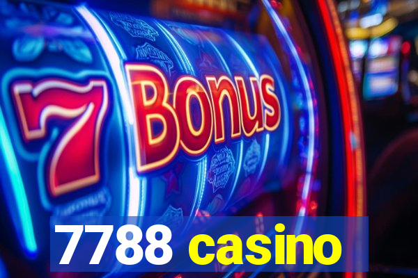 7788 casino