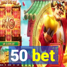 50 bet