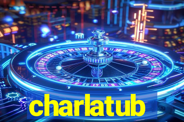 charlatub