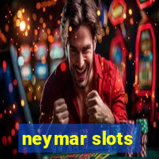 neymar slots