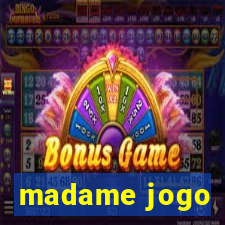 madame jogo