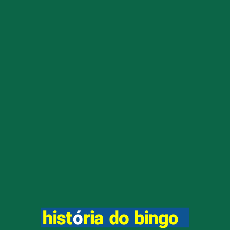 história do bingo