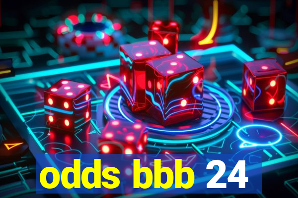 odds bbb 24