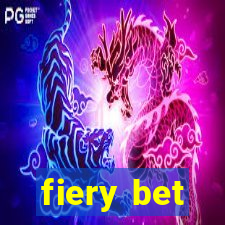 fiery bet