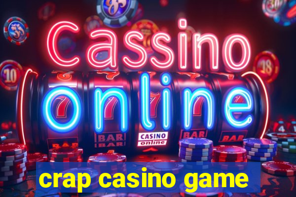 crap casino game