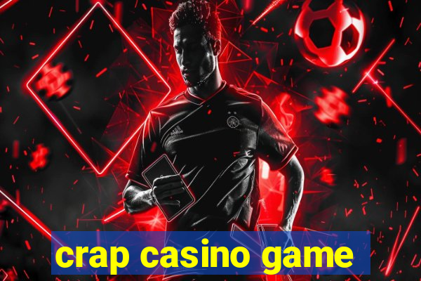 crap casino game