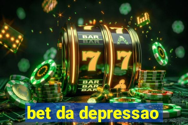 bet da depressao