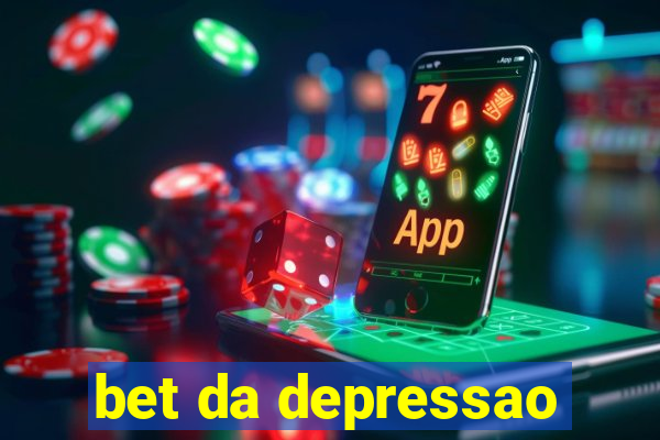 bet da depressao