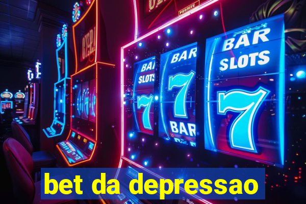 bet da depressao