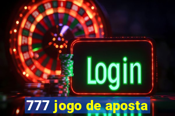 777 jogo de aposta