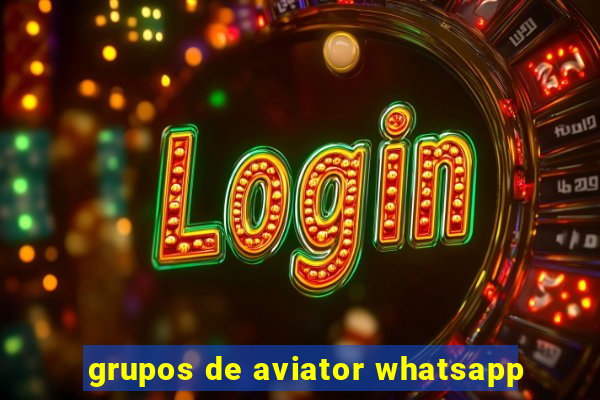 grupos de aviator whatsapp