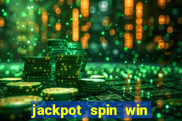 jackpot spin win real money