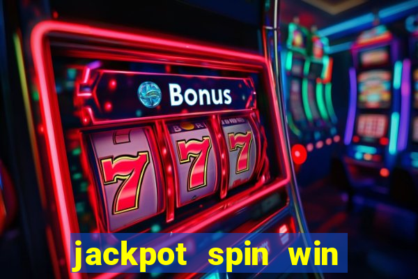 jackpot spin win real money