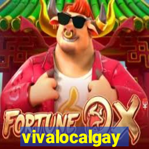 vivalocalgay