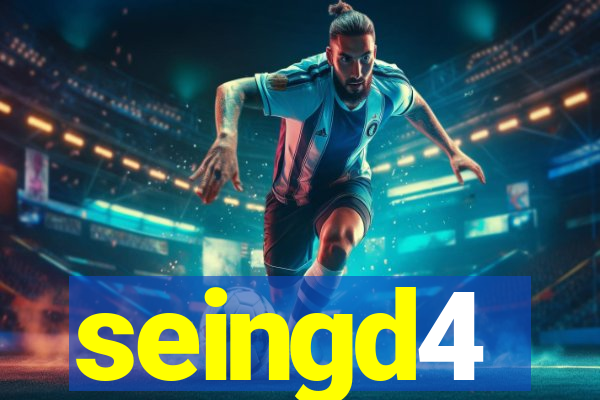 seingd4