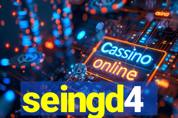 seingd4