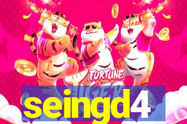 seingd4