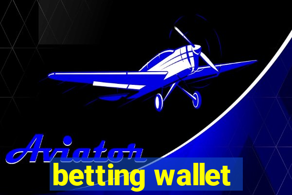 betting wallet