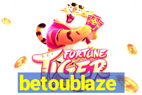 betoublaze