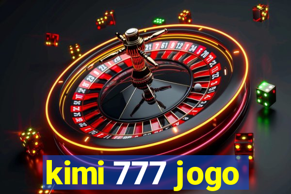 kimi 777 jogo