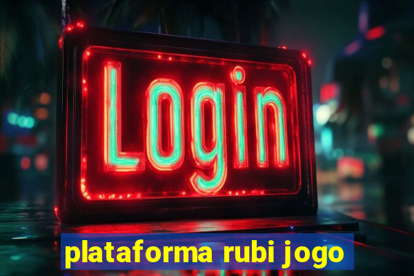 plataforma rubi jogo