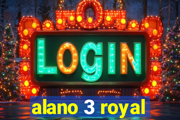 alano 3 royal