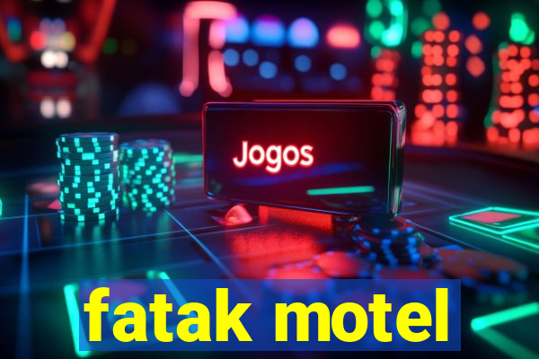 fatak motel