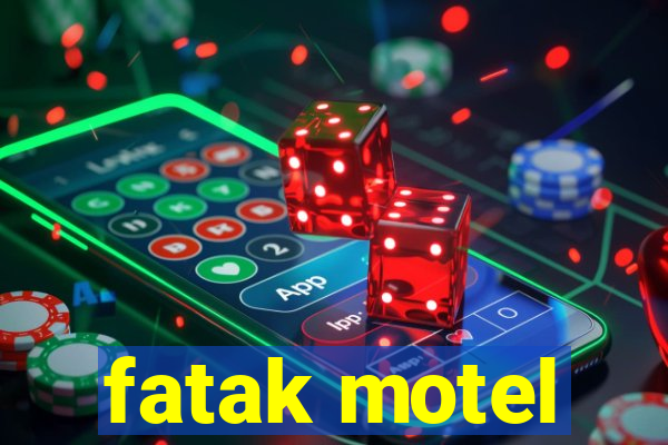 fatak motel