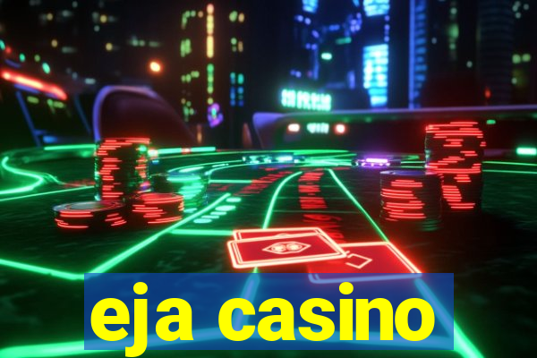 eja casino