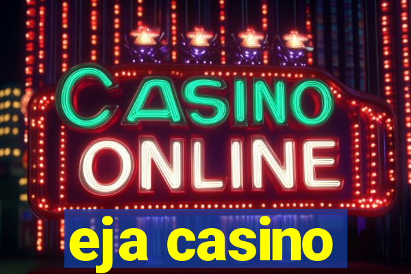 eja casino