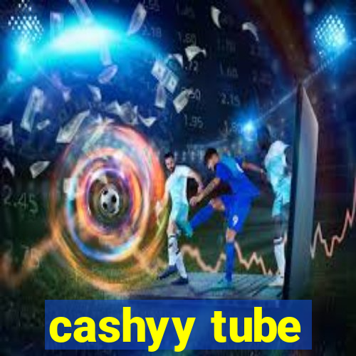 cashyy tube