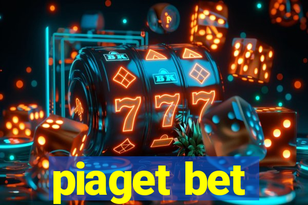 piaget bet