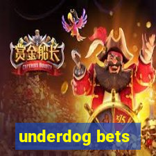 underdog bets