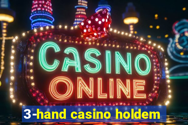 3-hand casino holdem