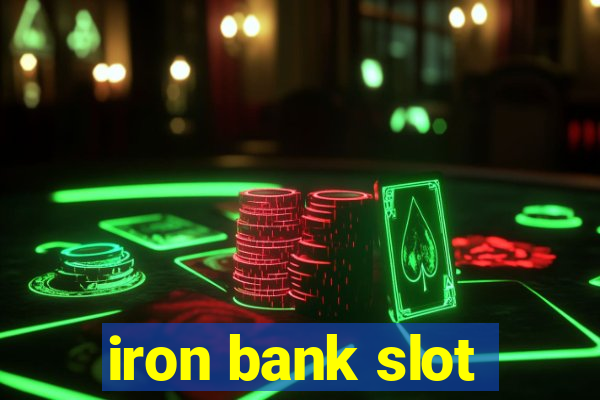 iron bank slot