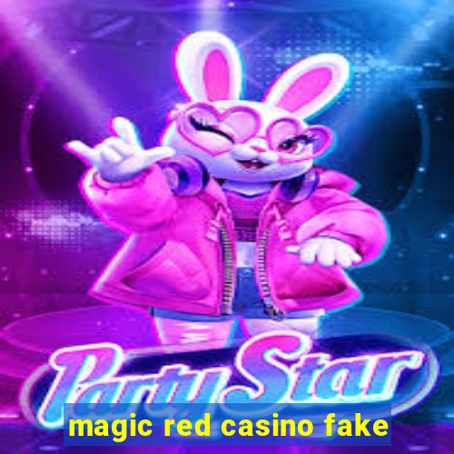 magic red casino fake