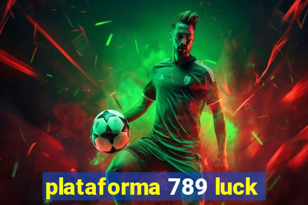 plataforma 789 luck