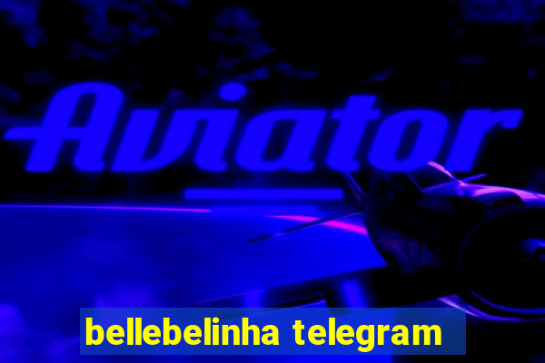 bellebelinha telegram