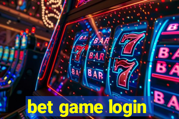 bet game login