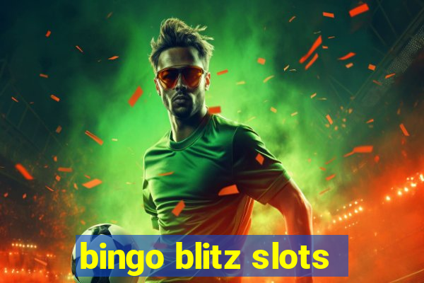 bingo blitz slots