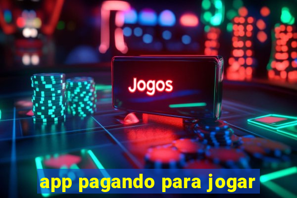 app pagando para jogar